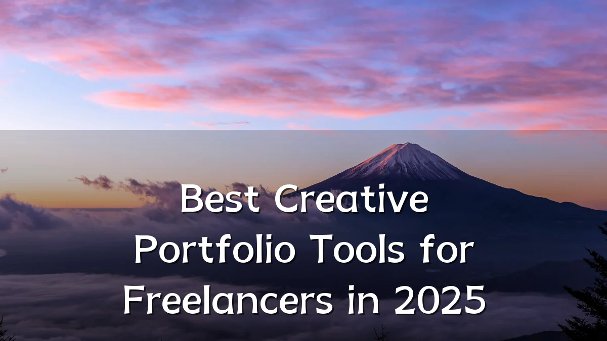 Best Creative Portfolio Tools for Freelancers in 2025