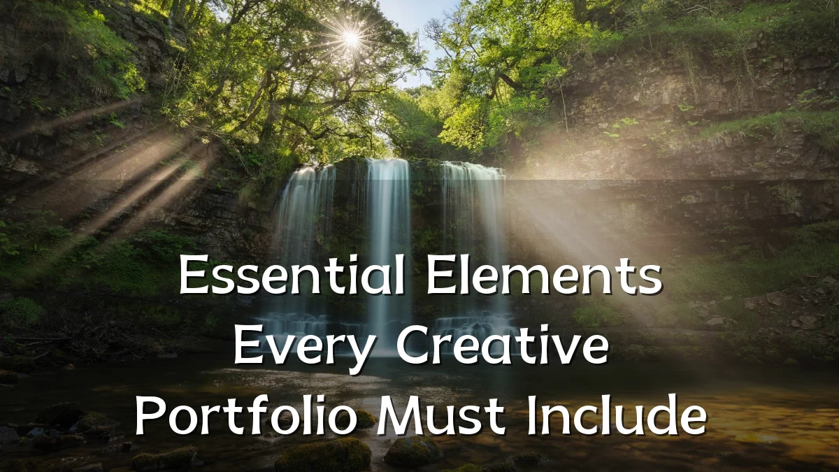 Essential Elements Every Creative Portfolio Must Include