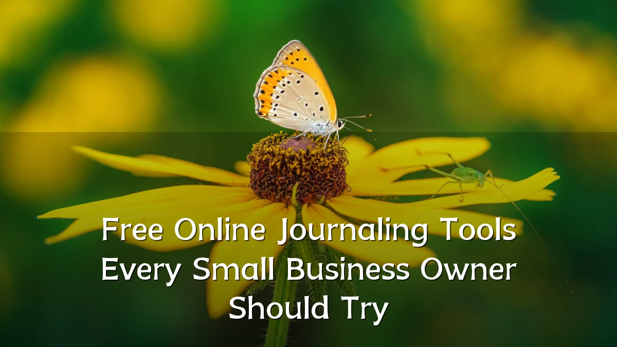 Free Online Journaling Tools Every Small Business Owner Should Try