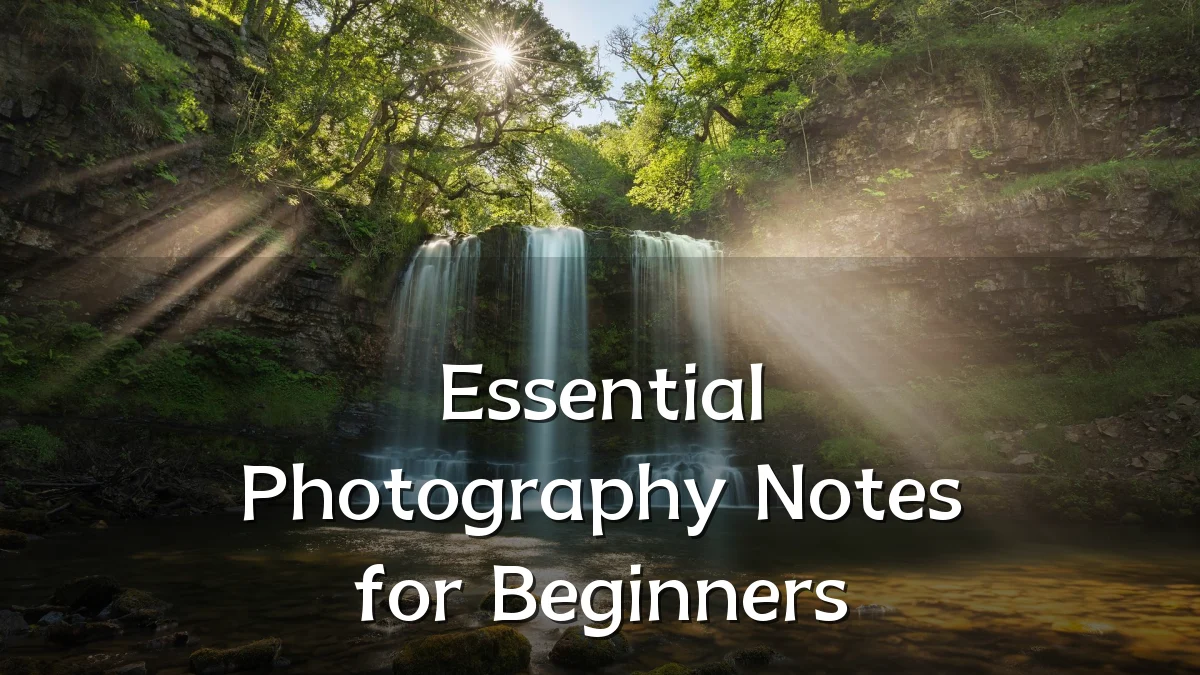 Essential Photography Notes for Beginners