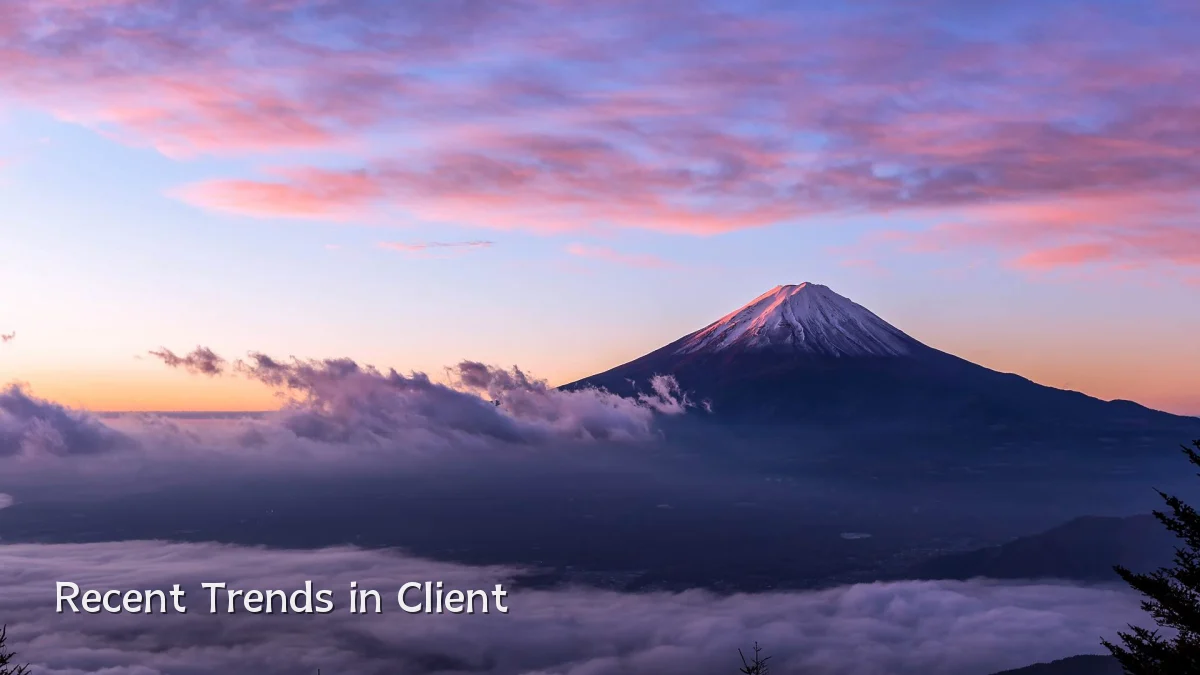 Recent Trends in Client